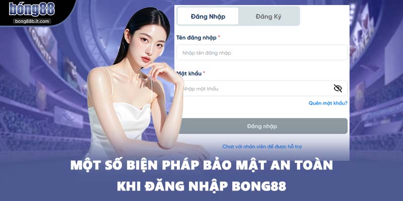 Một số biện pháp bảo mật an toàn khi đăng nhập BONG88